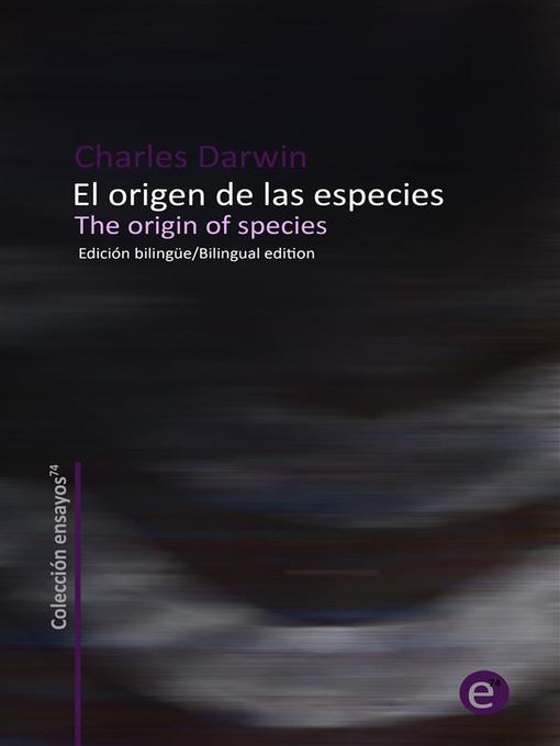 Title details for El origen de las especies/The origin of species by Charles Darwin - Available